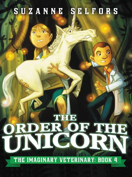 Title details for The Order of the Unicorn by Suzanne Selfors - Available